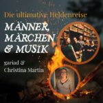 Eien Ankündigung, dass am 18. Oktober 2025 ein Abend mit Märchen und Musik stattfindet: Männer, Märchen und Musik - Die ultimative Heldenreise".