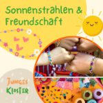 Sonnenstrahlen & Freundschaft Junges Kloster