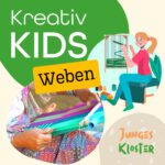 Eine Ankündigung für die Veranstaltung "KreativKids - Weben".