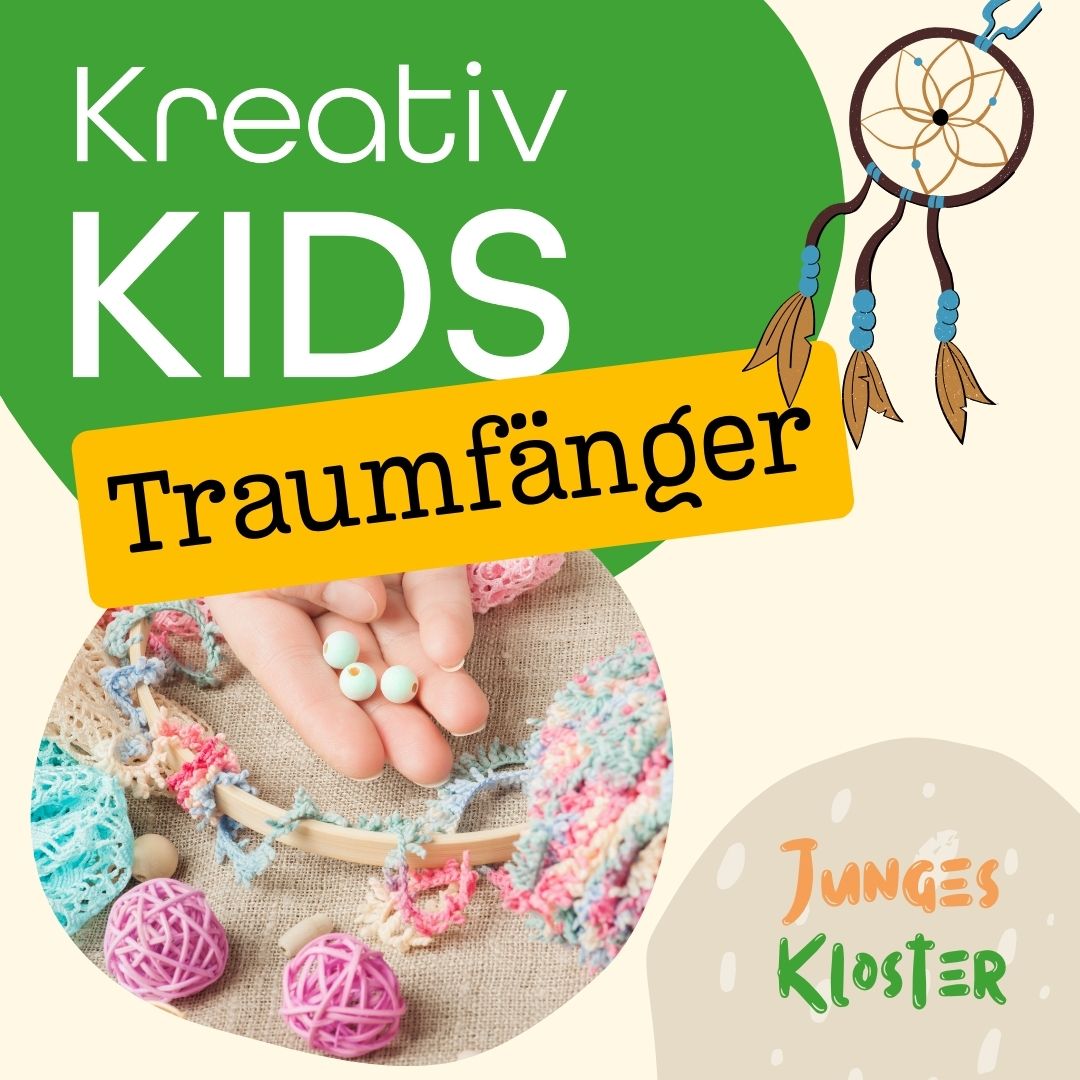 Eine Ankündigung, dass das Junge Kloster eine Aktion "KreativKids - Traumfänger" anbietet.
