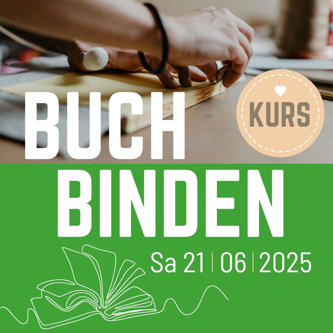 Eien Ankündigung, dass am 21. Juni 2025 ein Kurs zum Buchbinden stattfindet.