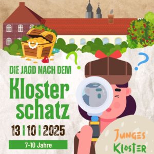 Eine Ankündigung, dass am 17.10.2025 nach dem Klosterschatz gesucht wrid.