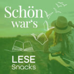 Eine Ankündigung zu LeseSnacks mit dem Thema "Schön war's".