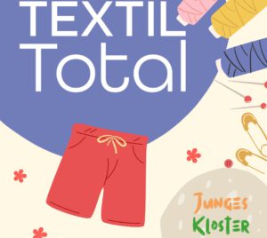 Eine Ankündigung, dass bei der Reihe "TextilTotal" Shorts genäht werden.