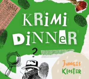 Es wird angekündigt, dass das Junge Kloster KrimiDinner veranstaltet.