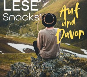 Es werden LeseSnacks zum Thema "Auf und Davon" am 18.09.2025 angekündigt.
