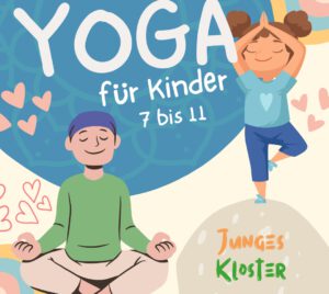 Eien Ankündigung für "Junges Kloster - Yoga für Kinder" am 05. August 2025.